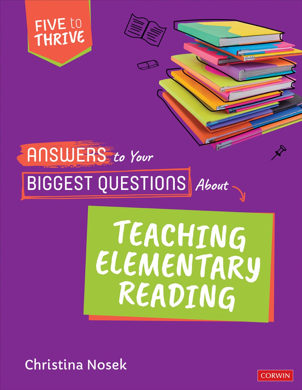 Answers to Your Biggest Questions About Teaching Elementary Reading Five to Thrive [series] 1st Edition - (PDF/EPUB Version)